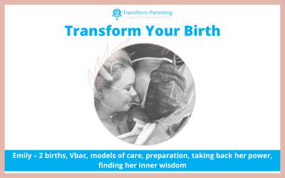 Emily – 2 births, Vbac, models of care, preparation, taking back her power, finding her inner wisdom | Episode 9