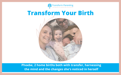 Phoebe, 2 home births both with transfer, harnessing the mind and the changes she’s noticed in herself | Episode 25