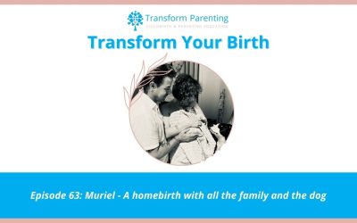 Muriel – A homebirth with all the family and the dog | Episode 63