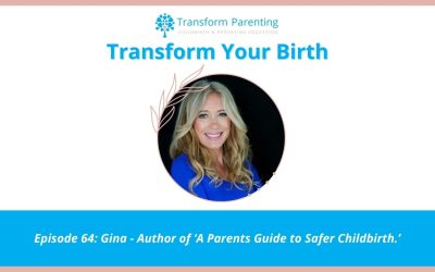 Gina – Author of ‘A Parents Guide to Safer Childbirth.’ | Episode 64