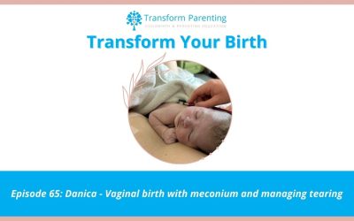 Danica – Vaginal birth with meconium and managing tearing | Episode 65