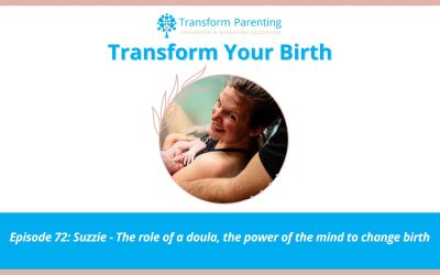 Suzzie – The role of a doula, the power of the mind to change birth | Episode 72