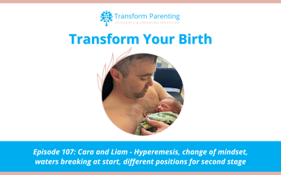 Cara and Liam- Hyperemesis, change of mindset, waters breaking at start, different positions for second stage | Episode 107