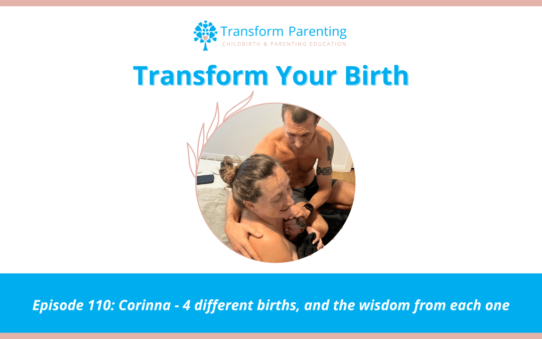 Corinna – 4 different births, and the wisdom from each one | Episode 110