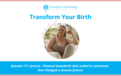 Jessica – Planned homebirth that ended in caesarean, that changed a woman forever | Episode 111