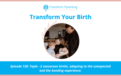 Tayla – 2 caesarean births, adapting to the unexpected and the bonding experience | Episode 120
